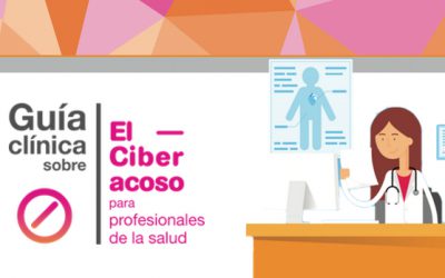 Guía clínica sobre el ciberacoso para profesionales de la salud