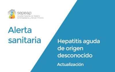 Actualización del aumento de los casos de hepatitis aguda grave de etiología desconocida en niños